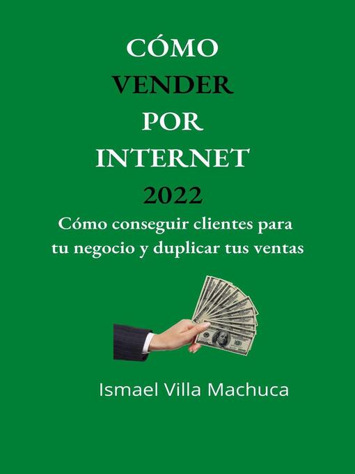 Title details for Cómo Vender por Internet 2022 by Ismael Villa Machuca - Available